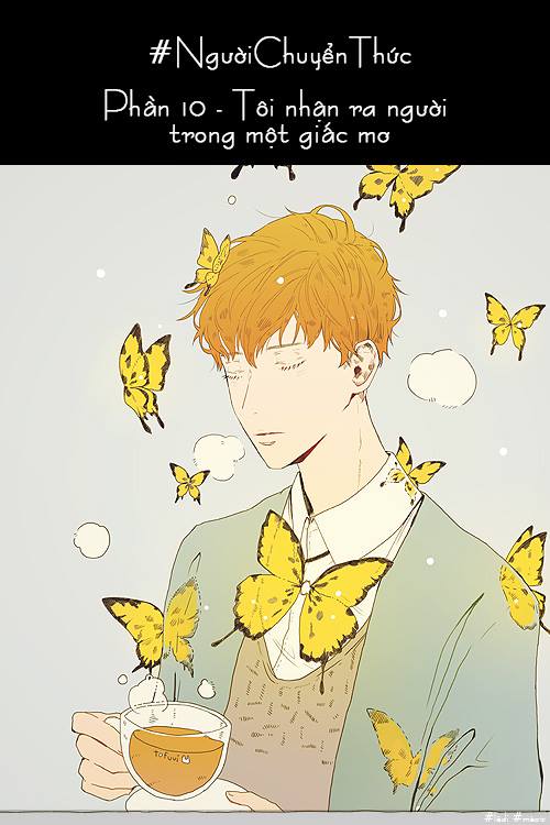 #NgườiChuyểnThức – Phần 10 – Tôi nhận ra người trong một giấc&nbsp;mơ